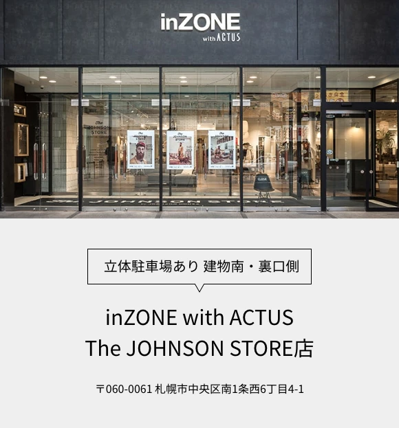 立体駐車場あり 建物南・裏口側／inZONE with ACTUS The JOHNSON STORE店／〒060-0061 札幌市中央区南1条西6丁目4-1